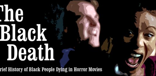 The Black Death: A Brief History of Black People Dying in Horror Movies Black Death: A Brief History of Black People Dying in Horror Movies