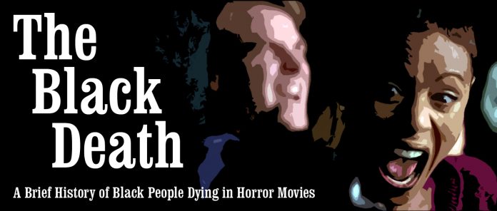 Black Death: A Brief History of Black People Dying in Horror Movies