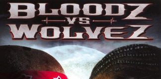 Bloodz vs. Wolvez (2006)