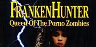 Frankenhunter: Queen of the Porno Zombies (1993) Frankenhunter Queen of the Porno Zombies movie poster
