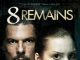 8 Remains