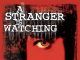 A Stranger Is Watching