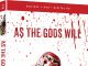 As the Gods Will