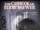 The Casebook of Eddie Brewer