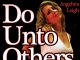Do Unto Others