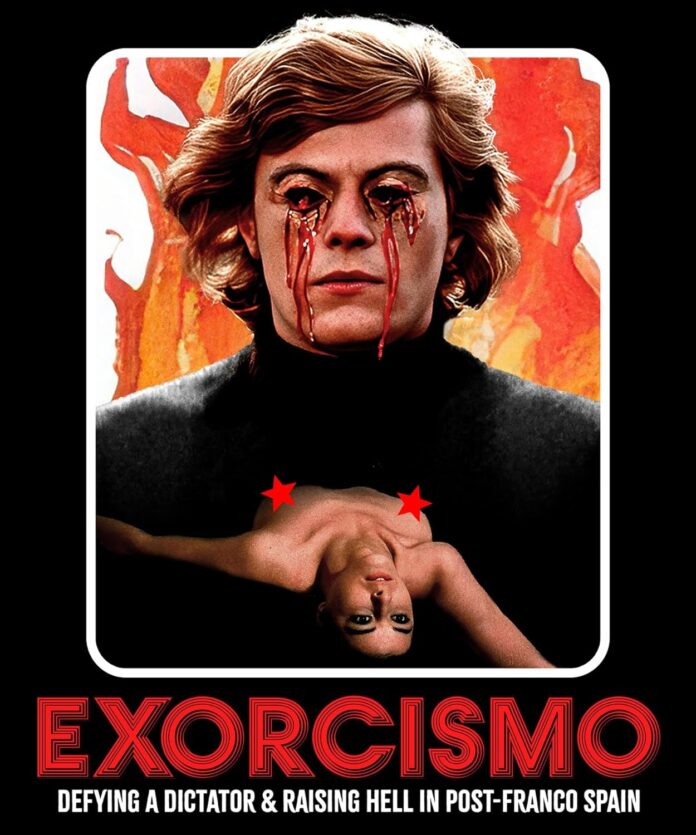 Exorcismo: Defying A Dictator & Raising Hell In Post-Franco Spain