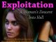 Exploitation: Women's Descent Into Hell