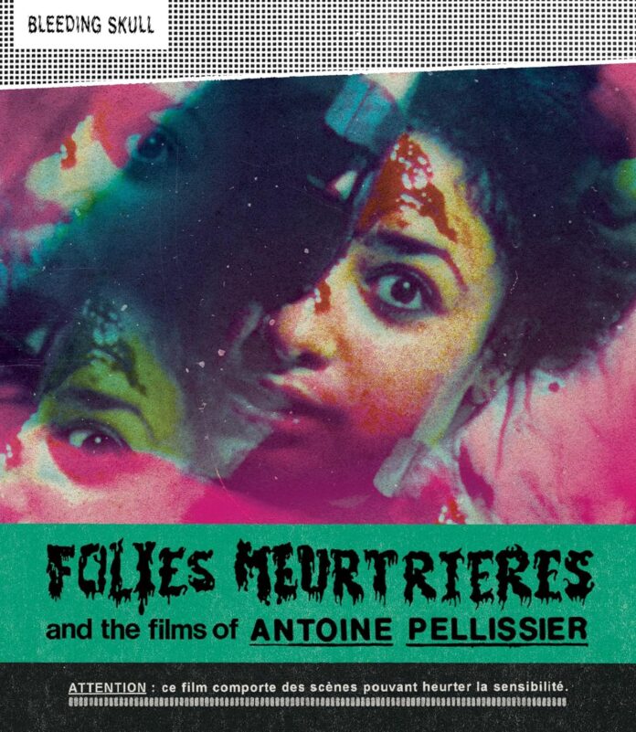 Folies Meurtrières and the Films of Antoine Pellissier