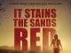 It Stains the Sands Red