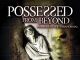 Possessed from Beyond: Horrors of the Paranormal