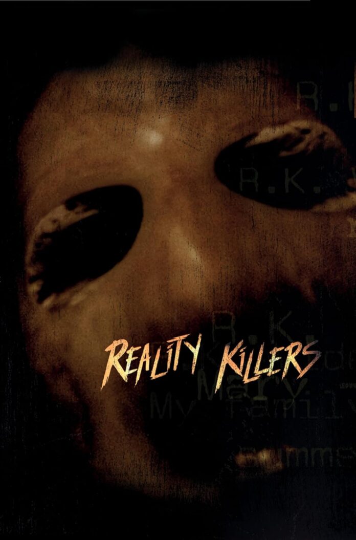 Reality Killers