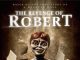 The Revenge of Robert