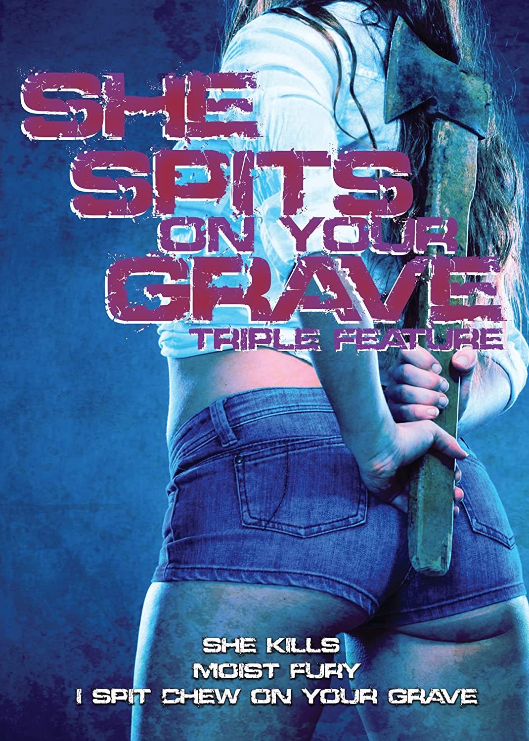 She Spits On Your Grave Triple Feature