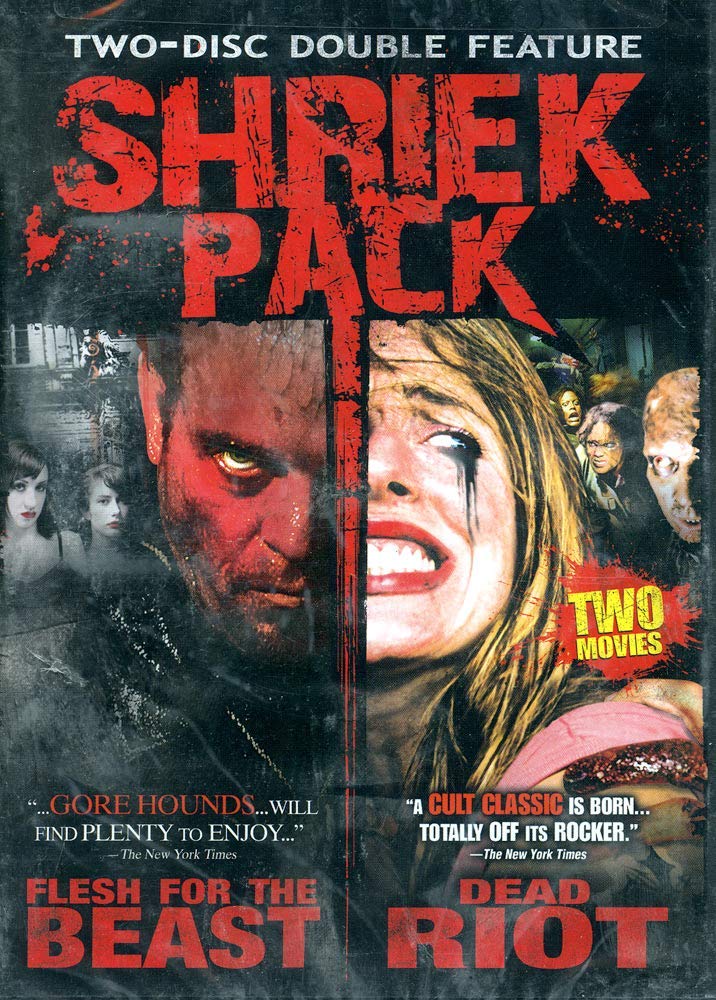 Shriek Pack: Flesh For The Beast & Dead Riot