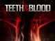 Teeth and Blood horror movie