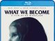 What We Become